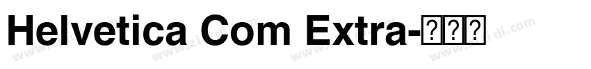 Helvetica Com Extra字体转换